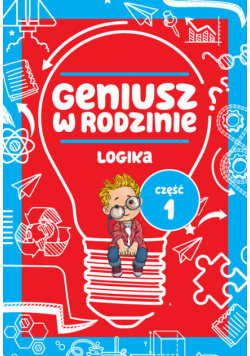 Geniusz w rodzinie Część 1 Logika