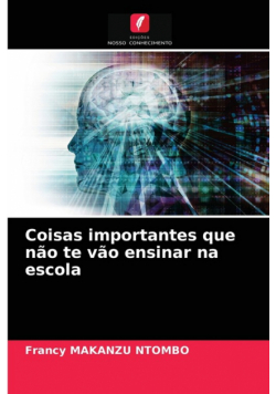 Coisas importantes que não te vão ensinar na escola