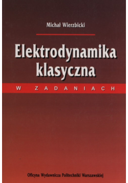 Elektrodynamika klasyczna w zadaniach