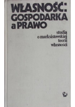 Własność: Gospodarka a Prawo