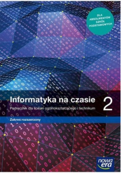 Informatyka 2 Podręcznik dla liceum ogólnokształcącego i technikum Zakres rozszerzony