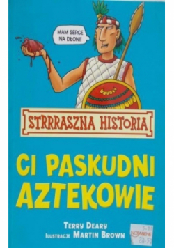 Ci paskudni Aztekowie