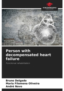 Person with decompensated heart failure
