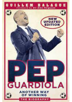 Pep Guardiola  Sztuka zwyciężania