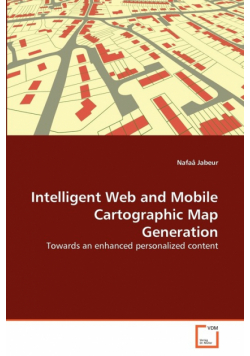 Intelligent Web and Mobile Cartographic Map Generation