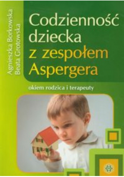 Codzienność dziecka z zespołem Aspergera