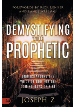 Demystifying the Prophetic