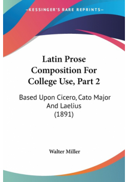 Latin Prose Composition For College Use, Part 2