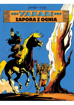 Yakari T.19 Zapora z ognia