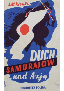 Duch Samurajów nad Azja 1939 r.