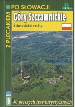 Góry Szczawnickie Z plecakiem po Słowacji