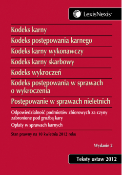 Kodeks karny Kodeks postępowania karnego Kodeks karny wykonawczy Kodeks karny skarbowy Kodeks wykroczeń Kodeks postępowania w sprawach o wykroczenia Postępowanie w sprawach nieletnich
