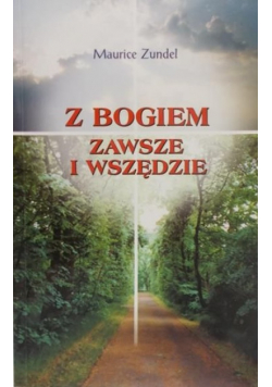 Z Bogiem zawsze i wszędzie