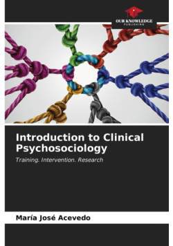 Introduction to Clinical Psychosociology