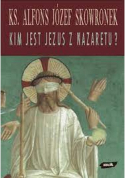 Kim jest Jezus z Nazaretu