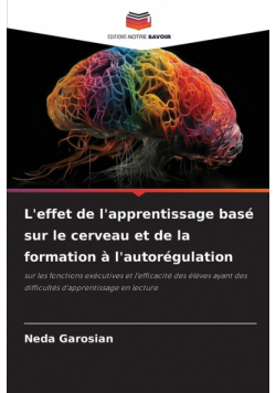 L'effet de l'apprentissage basé sur le cerveau et de la formation à l'autorégulation