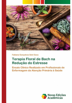 Terapia Floral de Bach na Redução do Estresse