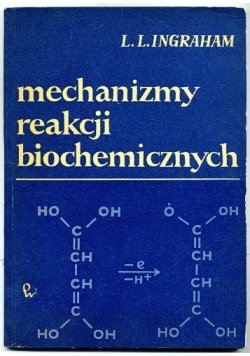 Mechanizmy reakcji biochemicznych