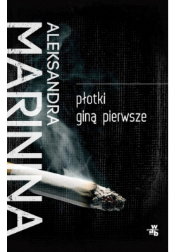 Marinina Aleksandra - Płotki giną pierwsze