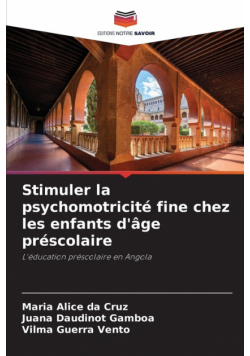 Stimuler la psychomotricité fine chez les enfants d'âge préscolaire