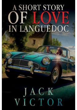 A Short Story of Love in Languedoc