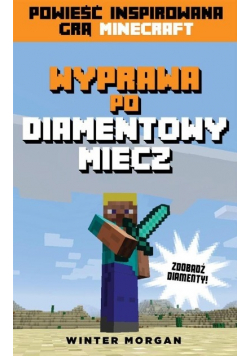 Minecraft Wyprawa po diamentowy miecz