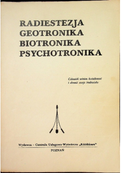 Radiestezja Geotronika Biotronika Psychotronika
