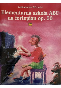 Elementarna szkoła ABC na fortepian op. 50