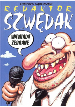 Redaktor Szwędak. Wywiady zebrane