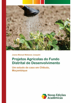 Projetos Agrícolas do Fundo Distrital de Desenvolvimento