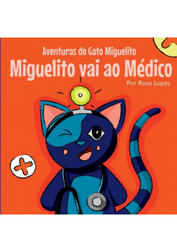 O Gato Miguelito Vai Ao Médico