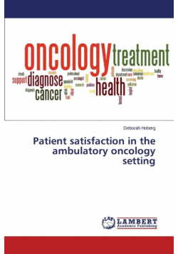 Patient satisfaction in the ambulatory oncology setting