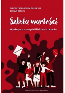 Szkoła wartości. Wykłady dla nauczycieli i lekcje