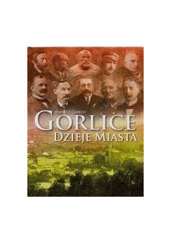 Gorlice. Dzieje miasta