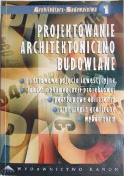 Projektowanie Architektoniczno Budowlane Tom 1