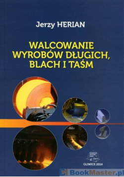 Walcowanie wyrobów długich blach i taśm