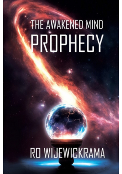 The Awakened Mind- The Prophecy