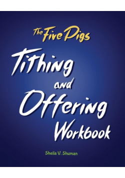 The Five Pigs Tithing and Offering Workbook