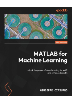 MATLAB for Machine Learning - Second Edition
