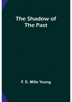 The Shadow of the Past