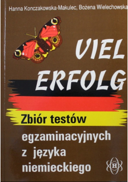 Viel Erfolg zbiór testów egzaminacyjnych z języka niemieckiego