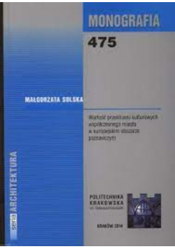 Wartości przestzreni kulturowych współczesnego miasta w europejskim obszarze poznawczym