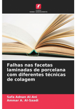 Falhas nas facetas laminadas de porcelana com diferentes técnicas de colagem