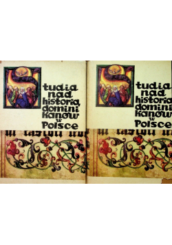 Studia nad historią Dominikanów w Polsce Tom 1 i 2