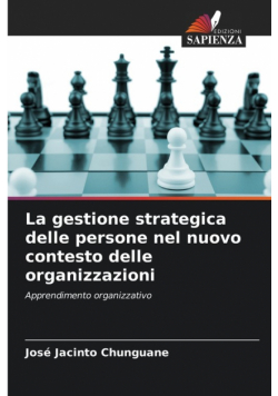La gestione strategica delle persone nel nuovo contesto delle organizzazioni