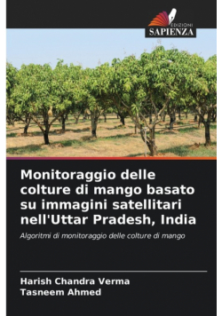 Monitoraggio delle colture di mango basato su immagini satellitari nell'Uttar Pradesh, India