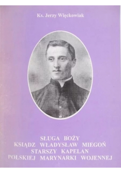 Sługa Boży Ksiądz Władysław Miegoń