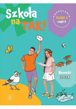 Szkoła na tak podręcznik dla klasa 2 część 4 szkoła podstawowa