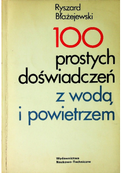 100 prostych doświadczeń z wodą i powietrzem