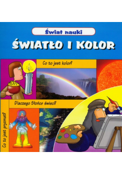 Świat nauki Światło i kolor